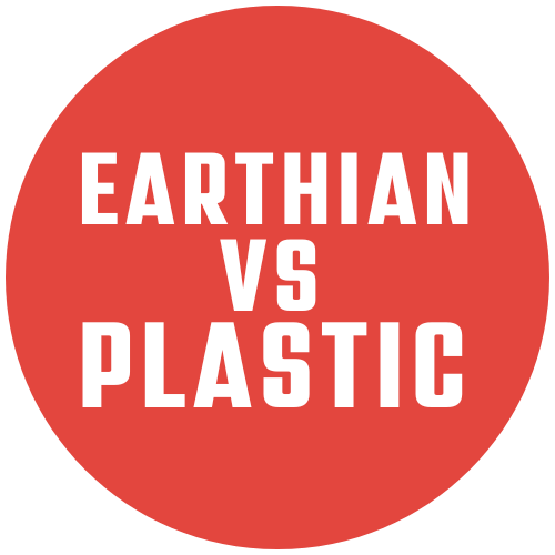 Earthian vs Plastic